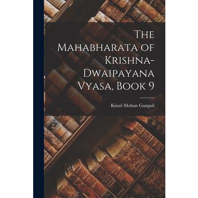 The Mahabharata of Krishna-Dwaipayana Vyasa, Book 9