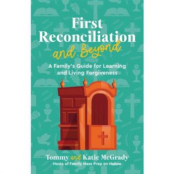 First Reconciliation and Beyond