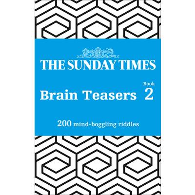 The Sunday Times Brain Teasers: Book 2