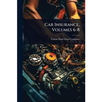 Car Insurance, Volumes 6-8