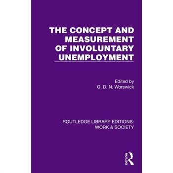 The Concept and Measurement of Involuntary Unemployment