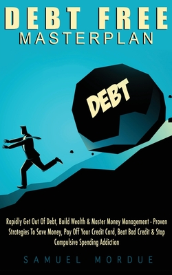 Debt Free Masterplan Debt Free Masterplan