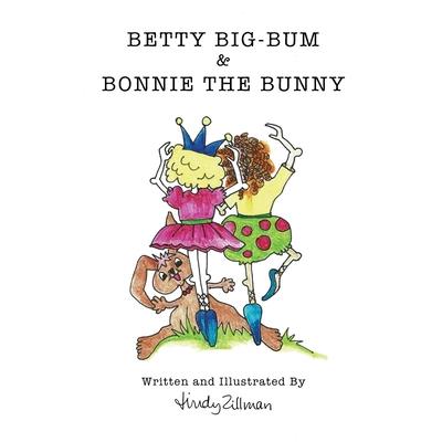 Betty Big-Bum & Bonnie The Bunny