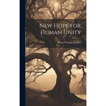 New Hope for Human Unity