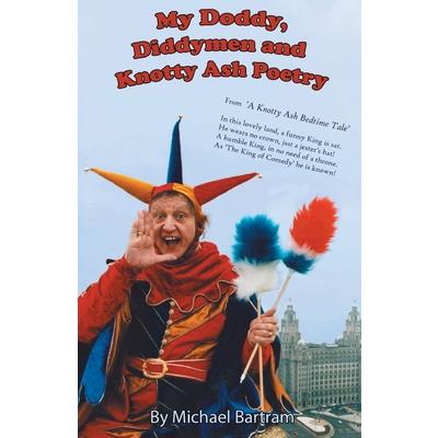 My Doddy, Diddymen And Knotty Ash Poetry