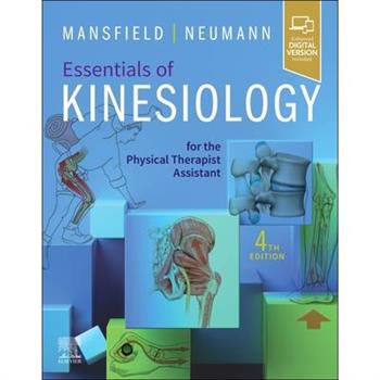 Essentials of Kinesiology for the Physical Therapist Assistant