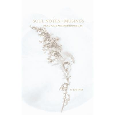 Soul Notes + Musings