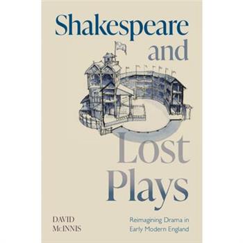 Shakespeare and Lost Plays