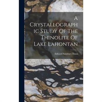 A Crystallographic Study Of The Thinolite Of Lake Lahontan