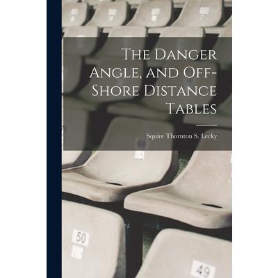 The Danger Angle, and Off-Shore Distance Tables