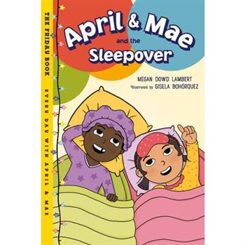 April & Mae and the Sleepover