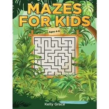 Mazes for Kids Activity Book Ages 4-8