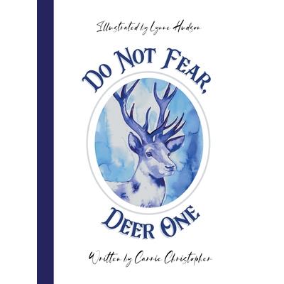 Do Not Fear, Deer One