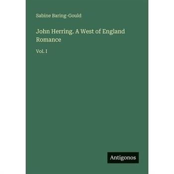 John Herring. A West of England Romance