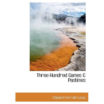 Three Hundred Games & Pastimes