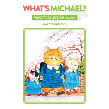 What’s Michael?: Fatcat Collection Volume 2