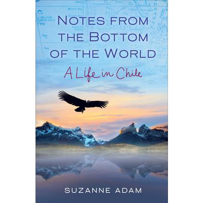 Notes from the Bottom of the World