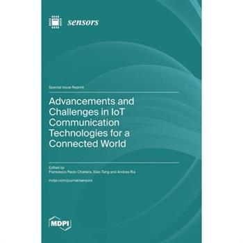 Advancements and Challenges in IoT Communication Technologies for a Connected World