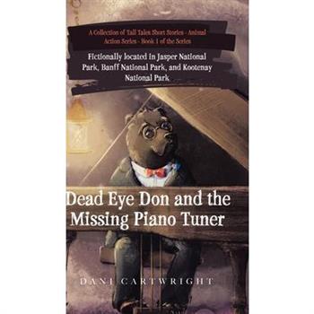 Dead Eye Don and the Missing Piano Tuner
