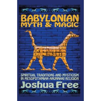 Babylonian Myth and Magic
