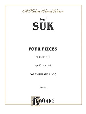 Four Pieces, Op. 17, Nos. 3 - 4