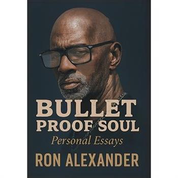 Bullet Proof Soul
