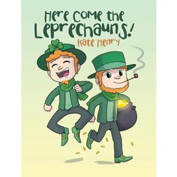 Here Come the Leprechauns!