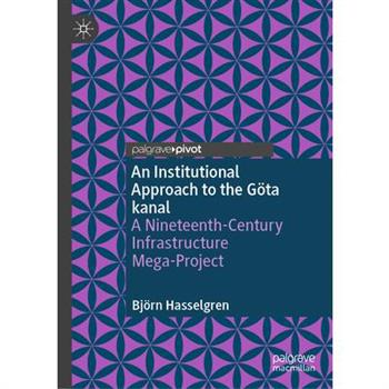 An Institutional Approach to the G繹ta Kanal