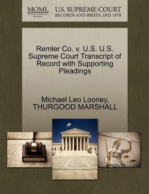 Remler Co. V. U.S. U.S. Supreme Court Transcript of Record with Supporting Pleadings