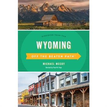 Wyoming Off the Beaten Path(r)