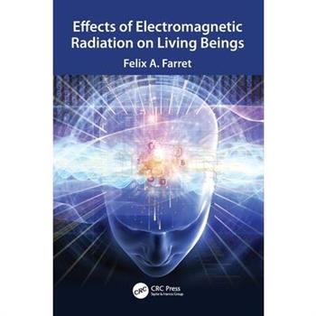Effects of Electromagnetic Radiation on Living Beings