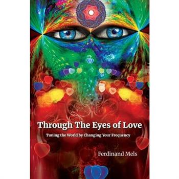 Through the Eyes of Love