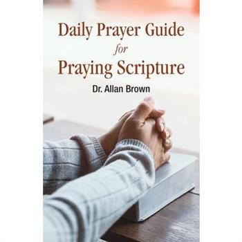 Daily Prayer Guide for Praying Scripture