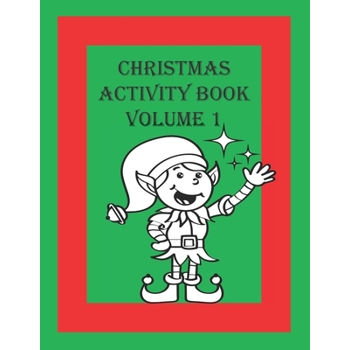 Christmas Activity Book Volume 1