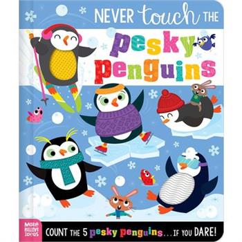 Never Touch the Pesky Penguins