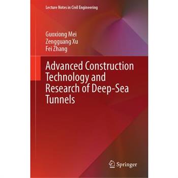 Advanced Construction Technology and Research of Deep-Sea Tunnels