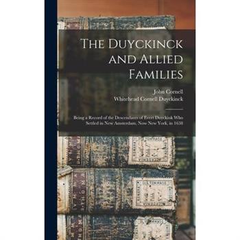 The Duyckinck and Allied Families