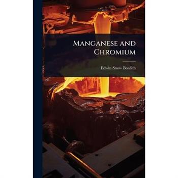 Manganese and Chromium