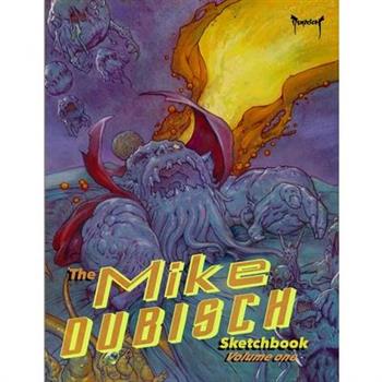 The Mike Dubisch Sketchbook Volume 1
