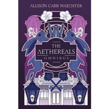 The Aethereals Omnibus