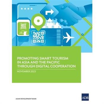 Promoting Smart Tourism in Asia and the Pacific through Digital Cooperation