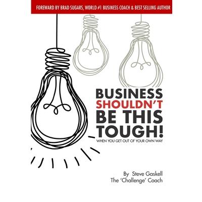 Business Shouldn’t be this Tough