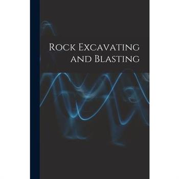 Rock Excavating and Blasting
