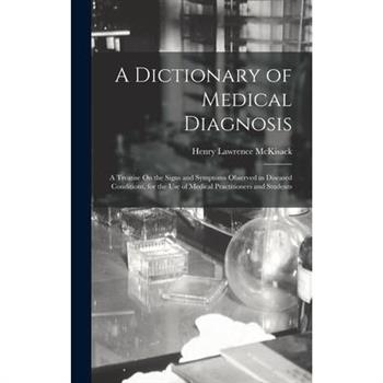 A Dictionary of Medical Diagnosis