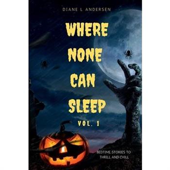 Where None Can Sleep