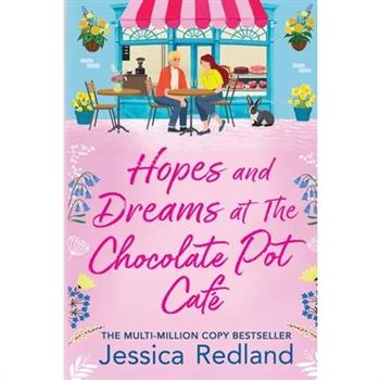 Hopes and Dreams at The Chocolate Pot Caf矇