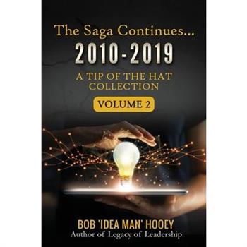 The Saga Continues... 2010-2019