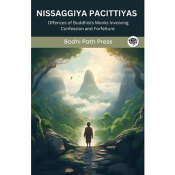 Nissaggiya Pacittiyas (From Vinaya Pitaka)