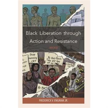 Black Liberation Through Action and Resistance