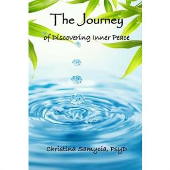 The Journey Of Discovering Inner Peace